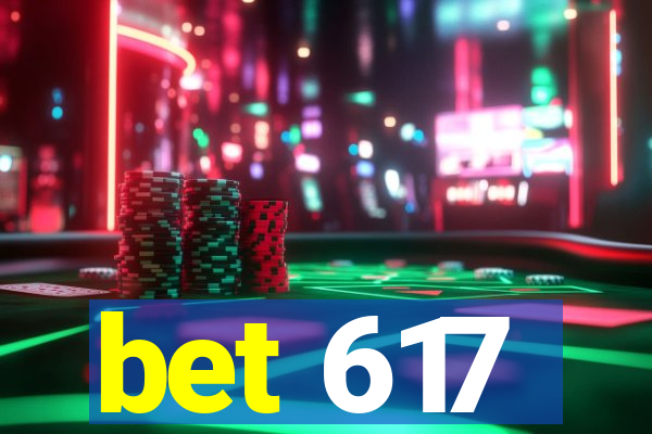 bet 617